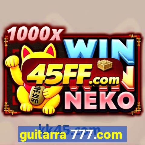 guitarra 777.com